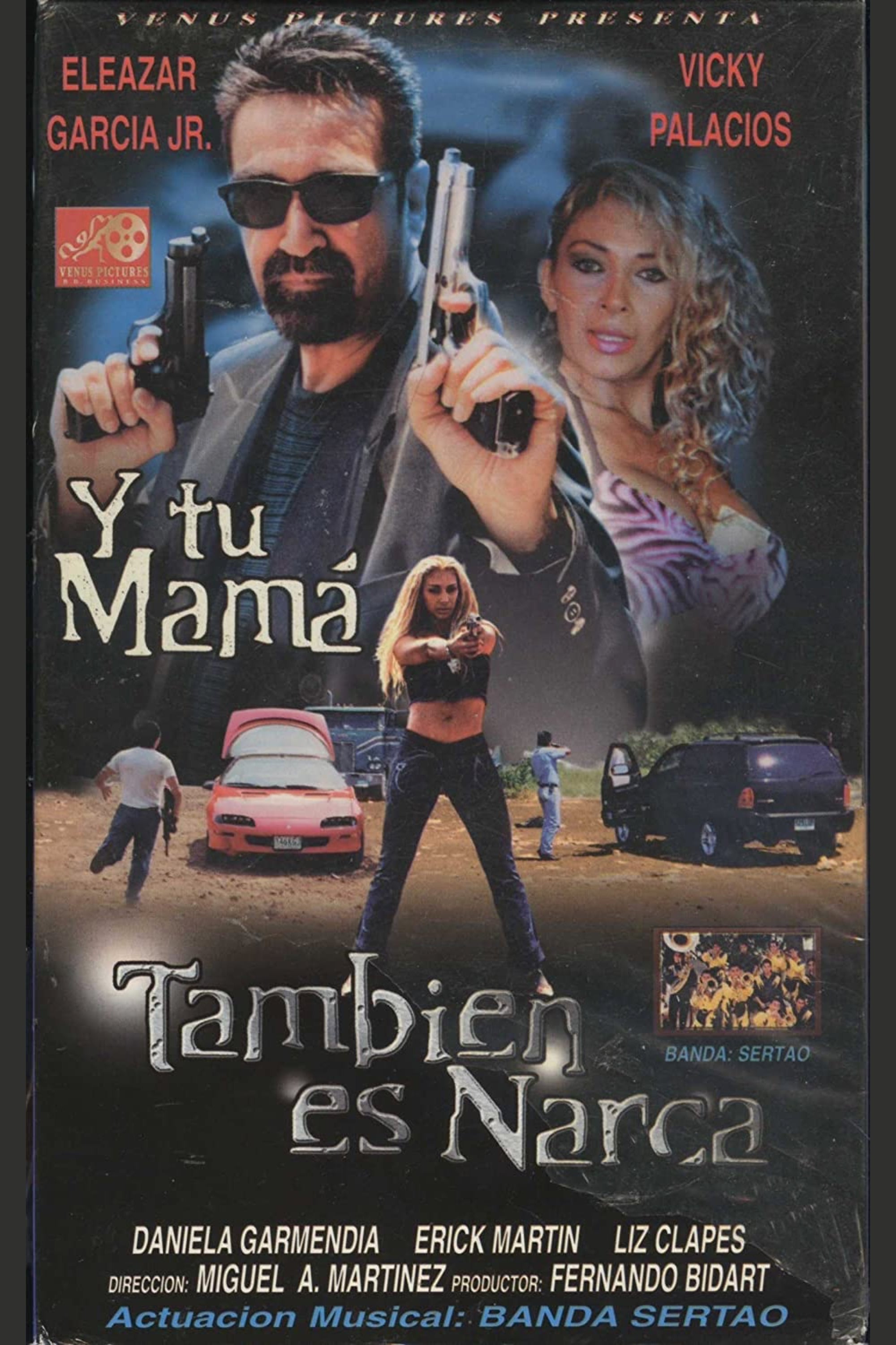 Y tu mamá... también es narca (2003) постер